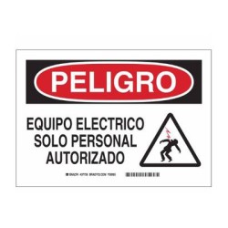 SEÑAL BRADY DE POLIESTER LEYENDA PELIGRO EQUIPO ELECTRICO SOLO PERSONAL AUTORIZADO DE 7 X 10 IN